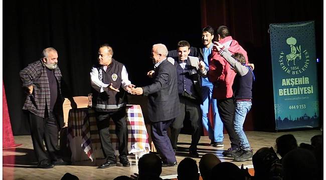 Akşehir'de "Vay sen misin ben olan" isimli tiyatro sahnelendi