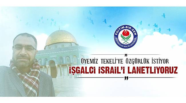 Eğitim Bir-Sen'den Yrd. Doç. Dr. Cemil Tekeli için özgürlük çağrısı