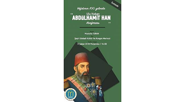 2. Abdülhamit Han ölümünün 100'üncü yılında Bilecik'te anılacak