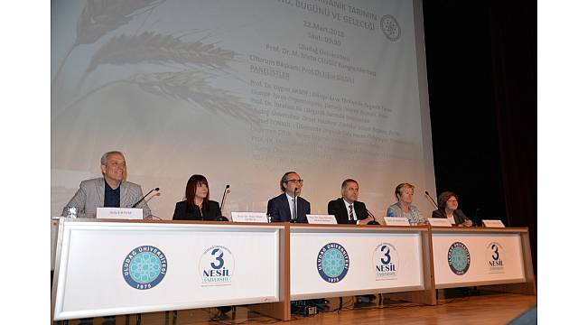 Organik tarımcılar üniversitede buluştu