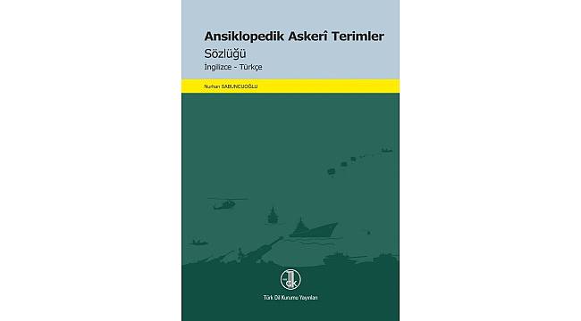 TDK'dan, Ansiklopedik Askeri Terimler Sözlüğü