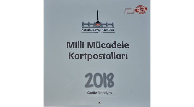 Gediz Belediyesi'nden 'Milli Mücadele Kartpostalları' takvimi
