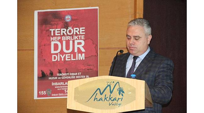 Hakkari'de teröre hep birlikte dur diyelim semineri