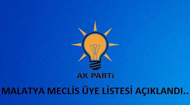 Malatya Belediye Meclis Üyesi Listesi..