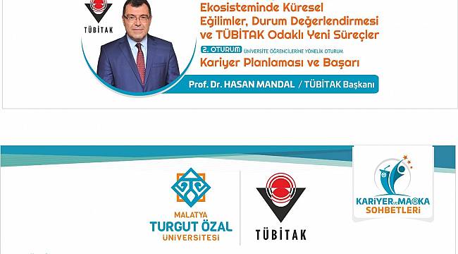 TÜBİTAK Başkanı Sayın Prof. Dr. Hasan Mandal, 22 Mart 2019 günü saat 10.00’da Turgut Özal Üniversitesi’nde ..
