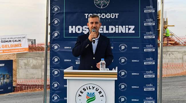YEŞİLYURT BELEDİYESİ YEŞİL TOPSÖĞÜT KONUTLARININ TEMELİ ATILDI 