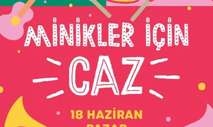 Çocuk Şarkıları Caz Melodileriyle Zorlu PSM Vestel Amfi’de Yükselecek!